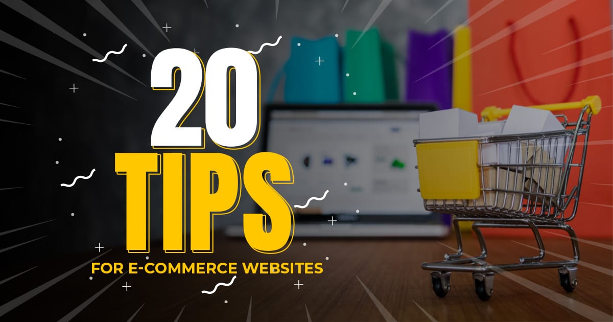 Read more about the article 20 Tips for E-Commerce Websites to Increase Visibility and Revenue Without Running Ads